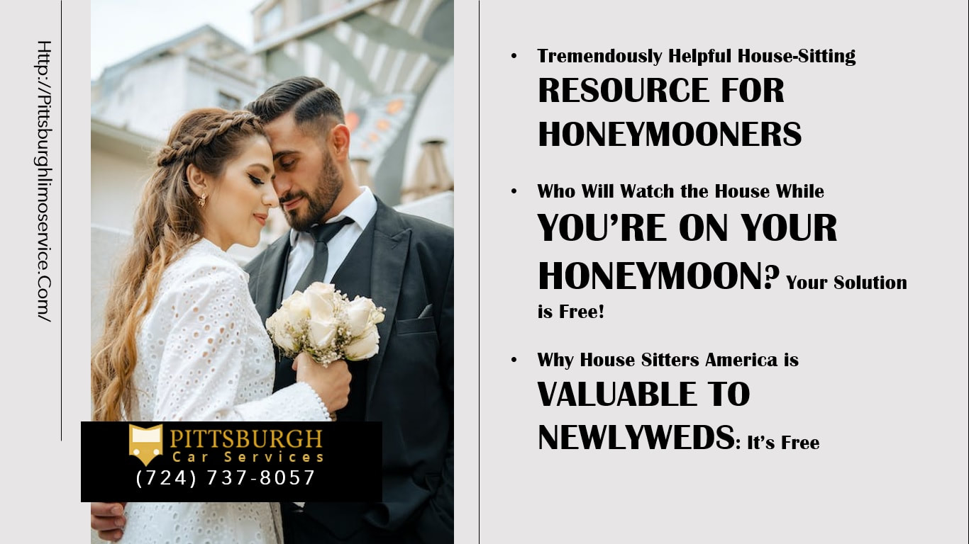 Who Will Watch the House While You’re on Your Honeymoon? Your Solution is Free!